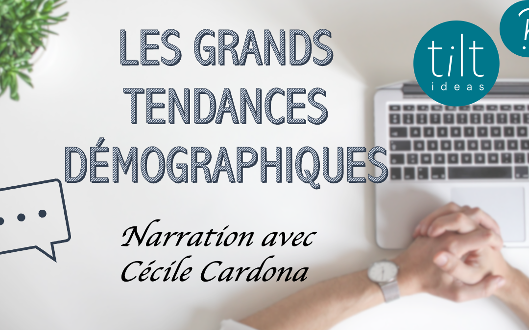 Les grandes tendances démographique