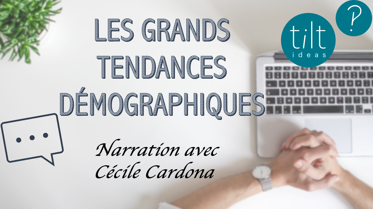 Les grandes tendances démographique