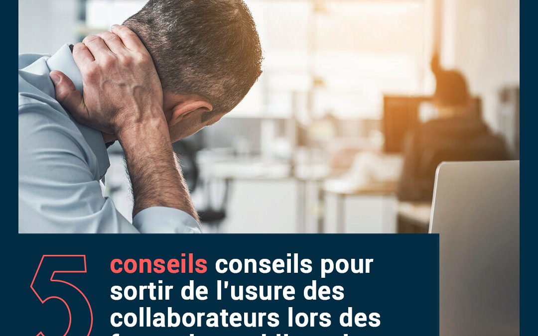 Les 5 clés pour sortir de l’usure des collaborateurs #FormationsObligatoires