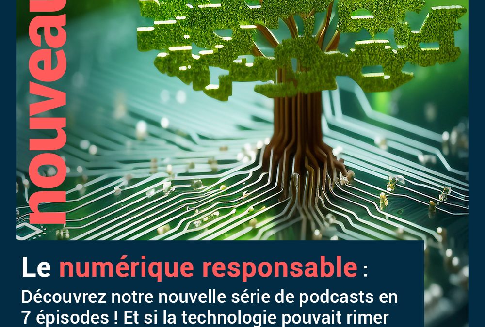 Une série de podcasts en 7 épisodes pour sensibiliser au numérique responsable : suivez les aventures d’Adrien et de sa famille !